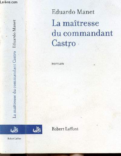 LA MAITRESSE DU COMMANDANT CASTRO