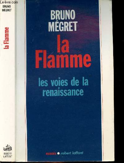 LA FLAMME - LES VOIES DE LA RENAISSANCE