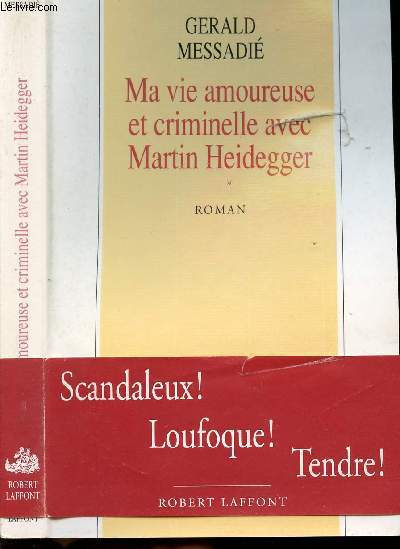 MA VIE AMOUREUSE ET CRIMINELLE AVEC MARTIN HEIDEGGER