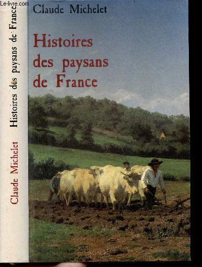 HISTOIRES DES PAYSANNS DE FRANCE