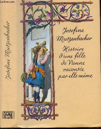 HISTOIRE D'UNE FILLE DE VIENNE RACONTEE PAR ELLE-MEME