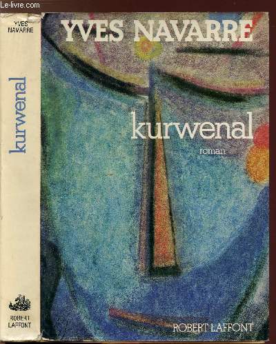 KURWENAL OU LA PART DES ETRES