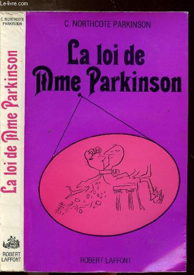 LA LOI DE MME PARKINSON