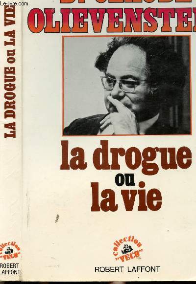 LA DROGUE OU LA VIE