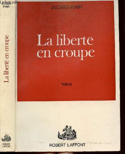 LA LIBERTE EN CROUPE