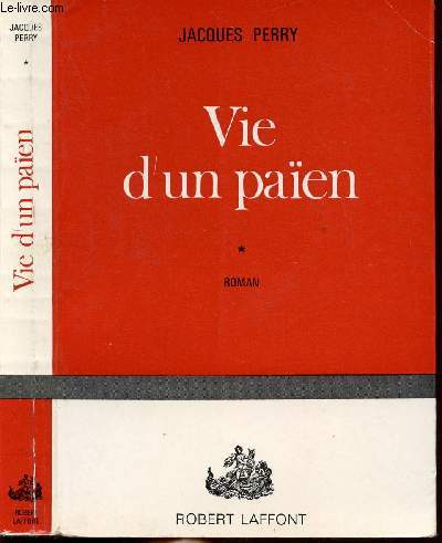 VIE D'UN PAIEN - TOME I