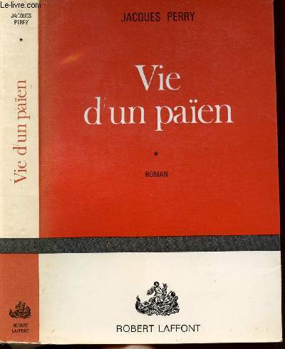 VIE D'UN PAIEN - TOME I