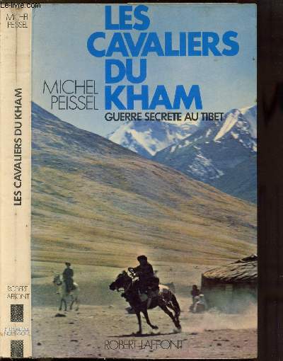 LES CAVALIERS DU KHAM - GUERRE SECRETE AU TIBET