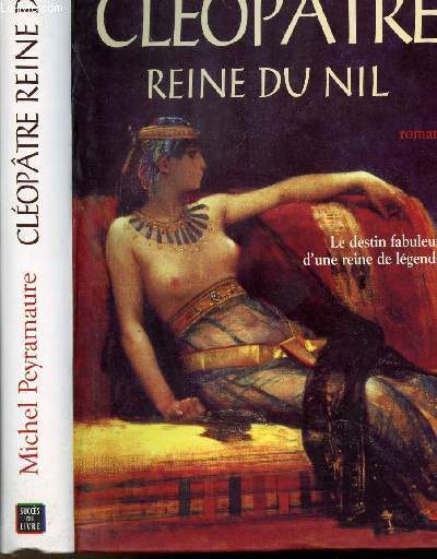 CLEOPATRE REINE DU NIL