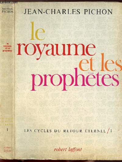 LES CYCLES DU RETOUR ETERNEL - TOME I - LE ROYAUME ET LES PROPHETES