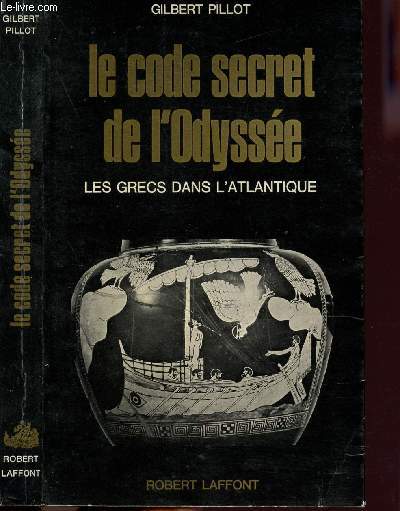 LE CODE SECRET DE L'ODYSSEE - LES GRECS DANS L'ATLANTIQUE