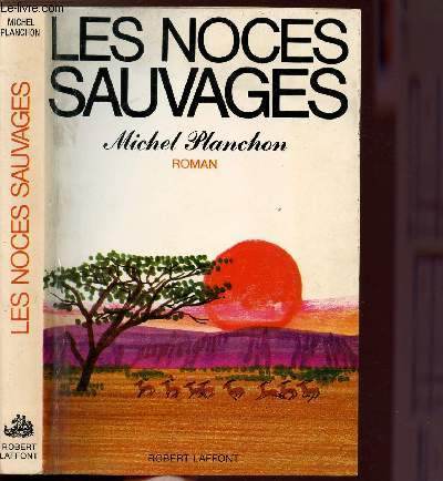 LES NOCES SAUVAGES