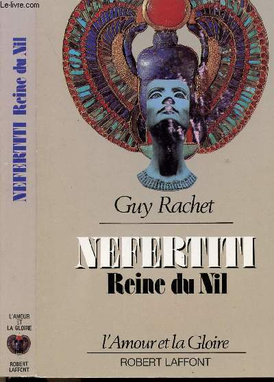 NEFERTITI - REINE DU NIL
