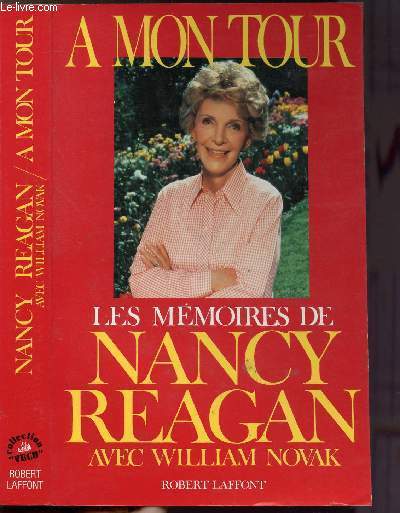 A MON TOUR - LES MEMOIRES DE NANCY REAGAN