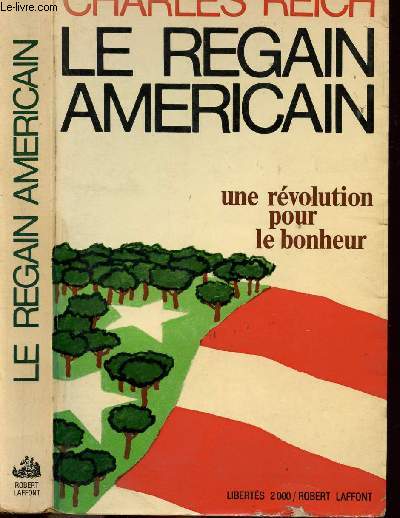 LE REGAIN AMERICAIN - UNE REVOLUTION POUR LE BONHEUR