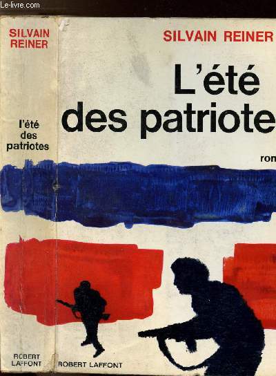 L'ETE DES PATRIOTES