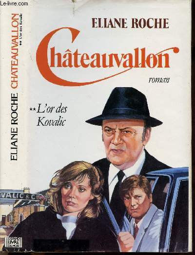 CHATEAUVALLON - TOME II - L'OR DES KOVALIC