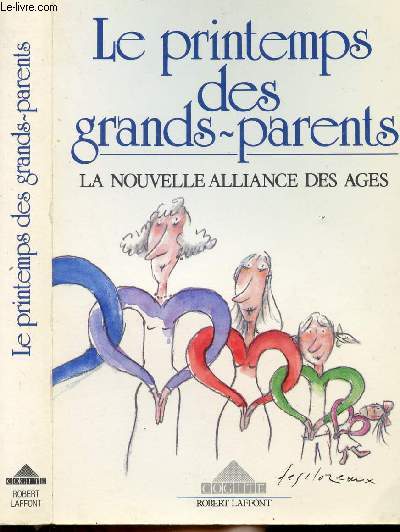 LE PRINTEMPS DES GRANDS-PARENTS - LA NOUVELLE ALLIANCE DES AGES