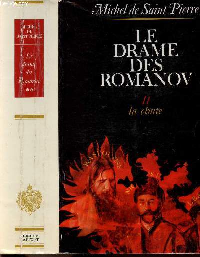 LE DRAME DES ROMANOV - TOME II - LA CHUTE