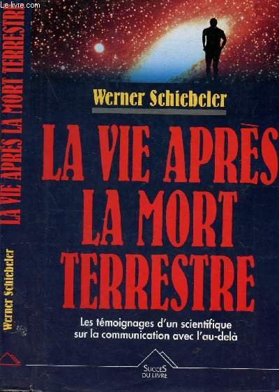 LA VIE APRES LA MORT TERRESTRE