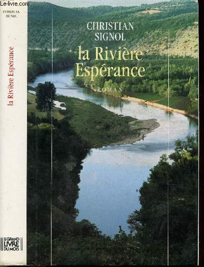 LA RIVIERE ESPERANCE - TOME I