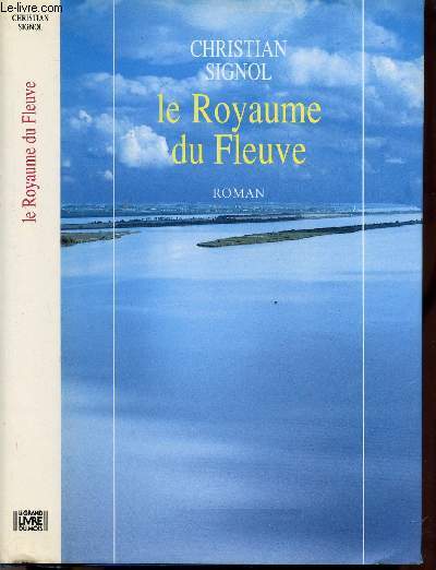 LA RIVIERE ESPERANCE - TOME II - LE ROYAUME DU FLEUVE