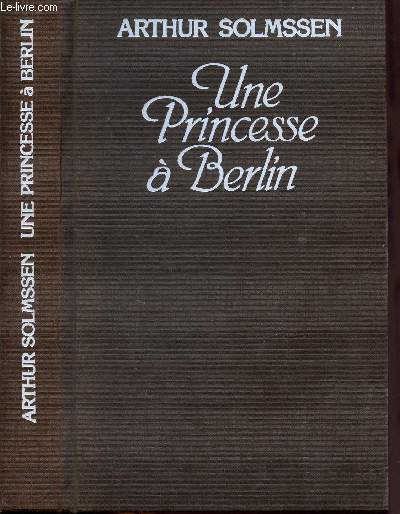 UNE PRINCESSE A BERLIN
