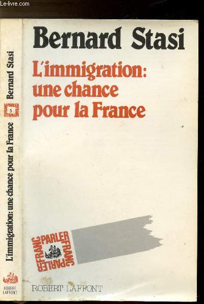 L'IMMIGRATION : UNE CHANCE POUR LA FRANCE