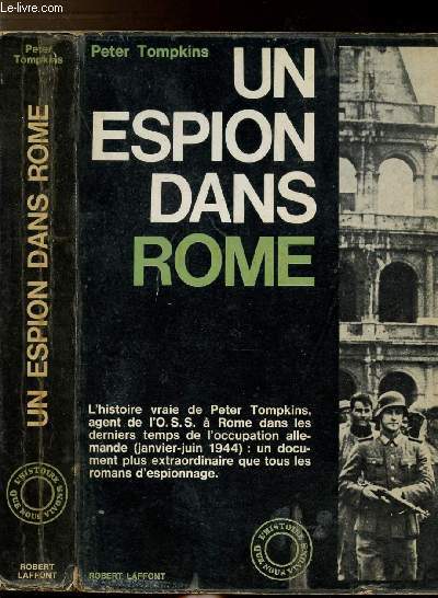 UN ESPION DANS ROME - Sommaire : L'affaire s'engage - Le vrai travail - Course-poursuite - Le commencement de la fin...