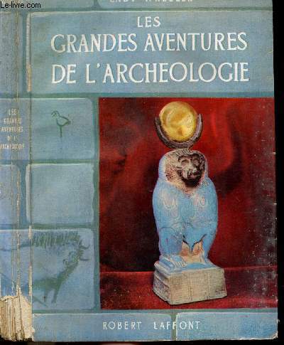 LES GRANDES AVENTURES DE L'ARCHEOLOGIE