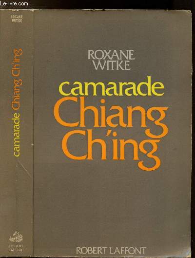 CAMARADE CHIANG CH'ING