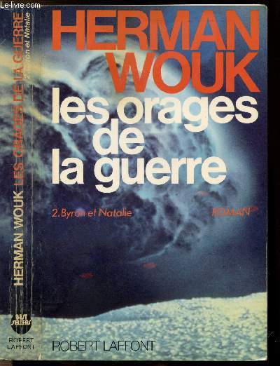 LES ORAGES DE LA GUERRE - TOME II - BYRON ET NATALIE