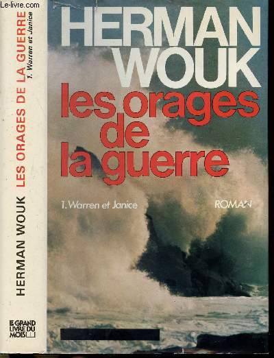 LES ORAGES DE LA GUERRE - TOME I - WARREN ET JANICE