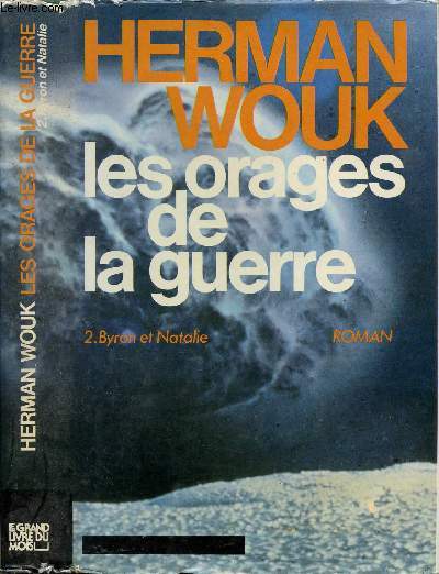 LES ORAGES DE LA GUERRE - TOME II - BYRON ET NATALIE