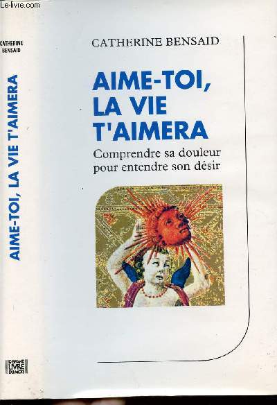 AIME-TOI, LA VIE T'AIMERA - COLLECTION 