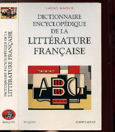 DICTIONNAIRE ENCYCLOPEDIQUE DE LA LITTERATURE FRANCAISE- COLLECTION 
