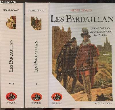 LES PARDAILLAN - 2 VOLUMES - TOMES I+II