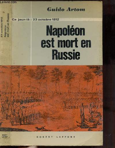 NAPOLEON EST MORT EN RUSSIE - COLLECTION 