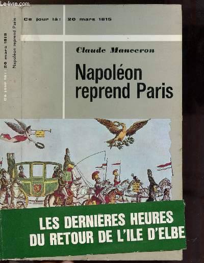 NAPOLEON REPREND PARIS - COLLECTION 
