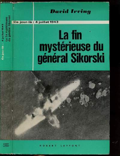 LA FIN MYSTERIEUSE DU GENERAL SIKORSKI- COLLECTION 