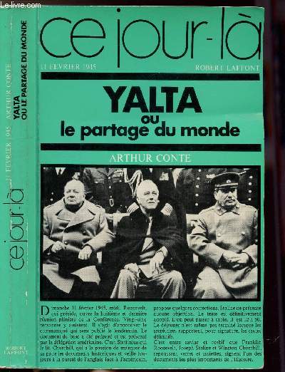 YALTA OU LE PARTAGE DU MONDE - COLLECTION 