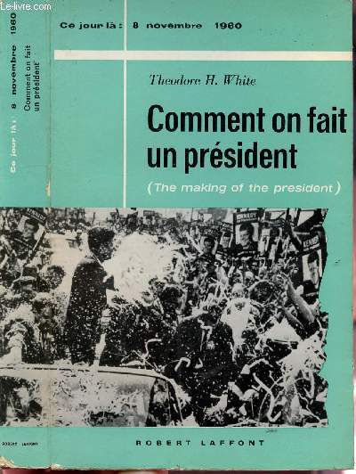 COMMENT ON FAIT UN PRESIDENT - COLLECTION 