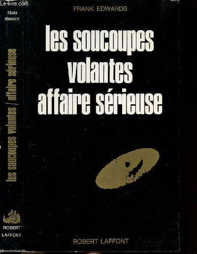 LES SOUCOUPES VOLANTES AFFAIRE SERIEUSE- COLLECTION LES ENIGMES DES UNIVERS