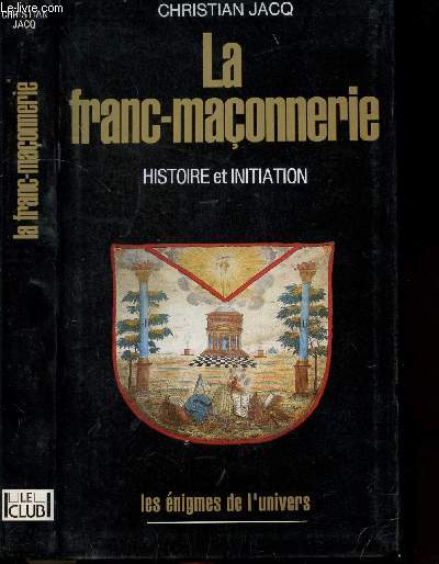 LA FRANC-MACONNERIE - COLLECTION LES ENIGMES DES UNIVERS