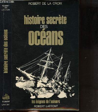 HISTOIRE SECRETE DES OCEANS- COLLECTION LES ENIGMES DES UNIVERS