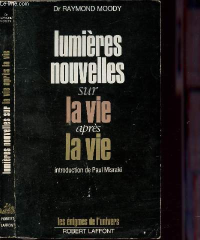 LUMIERES NOUVELLES SUR LA VIE APRES LA VIE - COLLECTION 