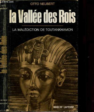 LA VALLE DES ROIS - LA MALEDICTION DE TOUTANKHAMON - COLLECTION 