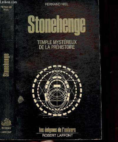 STONEHENGE - TEMPLE MYSTERIEUX DE LA PREHISTOIRE - COLLECTION 