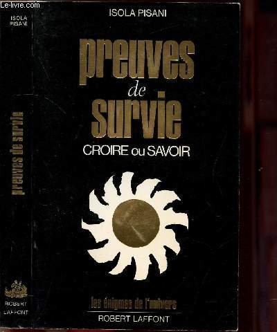 PREUVES DE SURVIE - CROIRE OU SAVOIR - COLLECTION 
