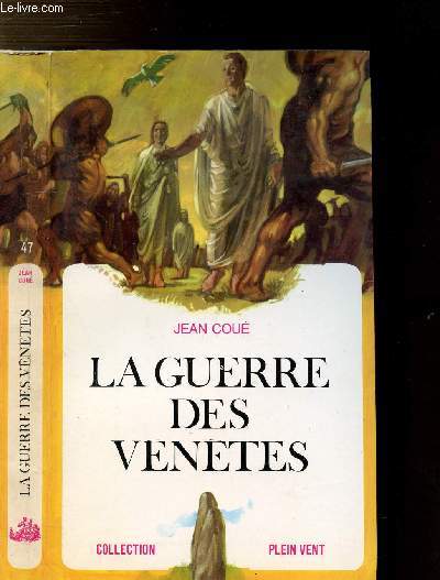 LA GUERRE DES VENETES- COLLECTION PLEIN VENT N47